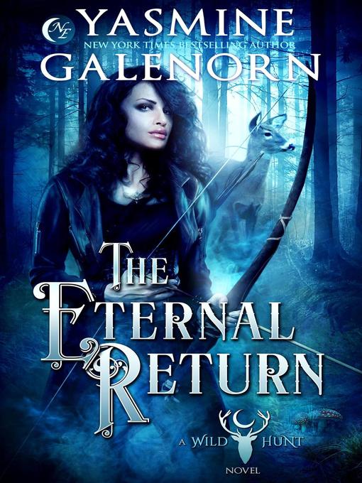 Title details for The Eternal Return by Yasmine Galenorn - Available